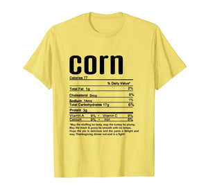 Thanksgiving Corn Nutritional Facts T-Shirt