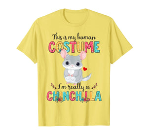 This Is My Human Costume I'm Really A Chinchilla Halloween T-Shirt