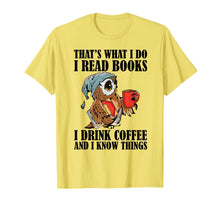Load image into Gallery viewer, That&#39;s what I do I read books I drink coffee T-Shirt-277528
