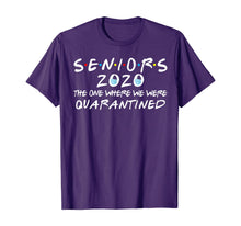 Load image into Gallery viewer, Seniors 2020 The One Where We Were Quarantined Funny TShirt54937
