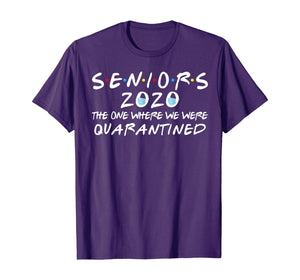 Seniors 2020 The One Where We Were Quarantined Funny TShirt54937