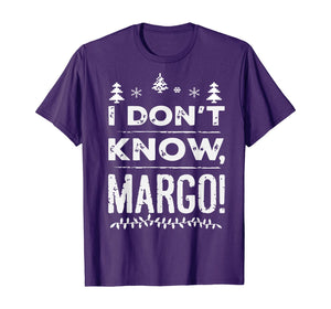 Funny shirts V-neck Tank top Hoodie sweatshirt usa uk au ca gifts for I Don t Know Margo - Christmas Vacation FunGift T-Shirt 317452