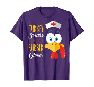 Turkey Scrubs Rubber Gloves RN CNA Nursing Thanksgiving Gift T-Shirt