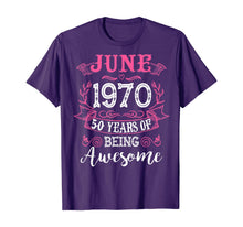 Load image into Gallery viewer, June 1970 Classic 50th Birthday 50 Years Of Being Awesome. TShirt415131
