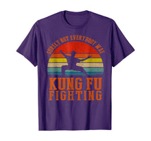 Load image into Gallery viewer, Vintage Surely Not Everyone Was Kung Fu Fighting T Shirt T-Shirt
