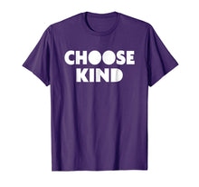 Load image into Gallery viewer, Funny shirts V-neck Tank top Hoodie sweatshirt usa uk au ca gifts for Choose Kind TShirt - Anti-Bullying Message T-Shirt 1891475

