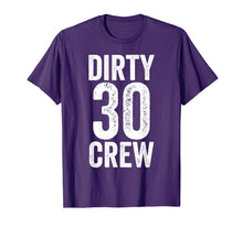 Load image into Gallery viewer, Funny shirts V-neck Tank top Hoodie sweatshirt usa uk au ca gifts for Dirty 30 Crew Great for 30th Birthday Party With Crew 3906297

