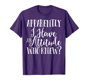 Funny shirts V-neck Tank top Hoodie sweatshirt usa uk au ca gifts for Apparently I Have An Attitude Funny T-Shirt sarcastic 1446632