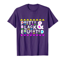 Load image into Gallery viewer, Funny shirts V-neck Tank top Hoodie sweatshirt usa uk au ca gifts for Pretty Black &amp; Educated Shirt 90s Style 265002
