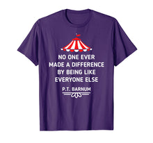 Load image into Gallery viewer, Funny shirts V-neck Tank top Hoodie sweatshirt usa uk au ca gifts for PT Barnum Quote No One Ever Made a Difference Shirt 1045527

