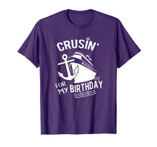 Load image into Gallery viewer, Funny shirts V-neck Tank top Hoodie sweatshirt usa uk au ca gifts for Crusin For My Birthday Cruise Shirt Ship With Anchor 1524172
