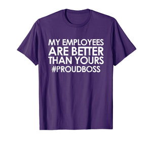 Funny shirts V-neck Tank top Hoodie sweatshirt usa uk au ca gifts for Employee Appreciation Gifts Shirt Funny Boss Gift Shirt 1125882