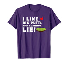 Load image into Gallery viewer, Funny shirts V-neck Tank top Hoodie sweatshirt usa uk au ca gifts for I Like Big Putts and I Cannot Lie Golf T-Shirt Funny Mens 906135
