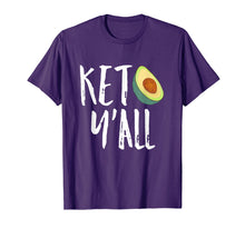 Load image into Gallery viewer, Funny shirts V-neck Tank top Hoodie sweatshirt usa uk au ca gifts for Keto Diet Low Carb High Fat Keto Yall Funny Gift T shirt 2040315
