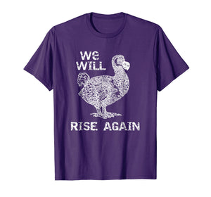 Funny shirts V-neck Tank top Hoodie sweatshirt usa uk au ca gifts for Dodo Bird Will Rise Again T-shirt 2391168
