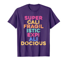 Load image into Gallery viewer, Funny shirts V-neck Tank top Hoodie sweatshirt usa uk au ca gifts for Super-Cali-Fragilistic-Expi-Ali-Docious Rainbow T-Shirt 446815
