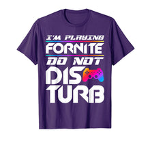 Load image into Gallery viewer, I&#39;m Playing Fornite Do Not Disturb Video Gamer Funny Party
