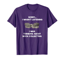 Load image into Gallery viewer, Rock Collecting Shirt - Funny Listening - Geologists
