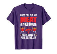 Load image into Gallery viewer, Funny shirts V-neck Tank top Hoodie sweatshirt usa uk au ca gifts for Mens Once You Put My Meat Quote BBQ Grill T Shirt Grilling Gift 1761152
