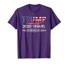 Load image into Gallery viewer, Trump 2020 The Sequel Make Liberals Cry Again Tshirt
