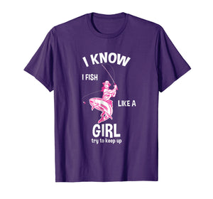 Funny shirts V-neck Tank top Hoodie sweatshirt usa uk au ca gifts for I know I Fish like a girl - fun fishing t-shirt 553359