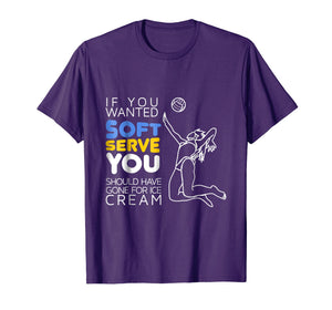 Funny shirts V-neck Tank top Hoodie sweatshirt usa uk au ca gifts for Cool Volleyball Player Gift - Wanted Soft Serve T-Shirt 2098670