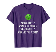 Load image into Gallery viewer, Funny shirts V-neck Tank top Hoodie sweatshirt usa uk au ca gifts for Pickleball Tee: Whose Serve? What&#39;s Score? Who Are You? 1308788
