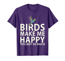 Load image into Gallery viewer, Funny shirts V-neck Tank top Hoodie sweatshirt usa uk au ca gifts for Bird Lovers for Bird Gifts Make me Happy T Shirt 2993540
