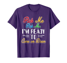 Load image into Gallery viewer, Funny shirts V-neck Tank top Hoodie sweatshirt usa uk au ca gifts for Pick Me Im Ready To Come On Down T-Shirt 1359418

