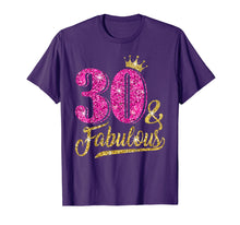 Load image into Gallery viewer, 30 And Fabulous T-Shirt 30th Birthday Crown Pink Gift Women
