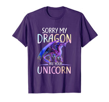 Load image into Gallery viewer, Sorry My Dragon Ate Your Unicorn Funny Shirt Gift T Shirt
