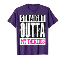 Load image into Gallery viewer, Funny shirts V-neck Tank top Hoodie sweatshirt usa uk au ca gifts for Straight Outta My Thirties Funny Women&#39;s 40th Birthday Shirt 2266231
