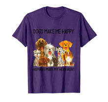 Load image into Gallery viewer, Dogs Make Me Happy Humans Make My Head Hurt Funny Dog Lover T-Shirt 91370
