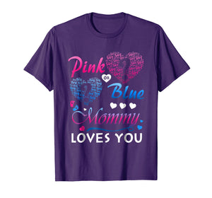 Pink Or Blue Your Mommy Loves You Shirt Gender Reveal Tee