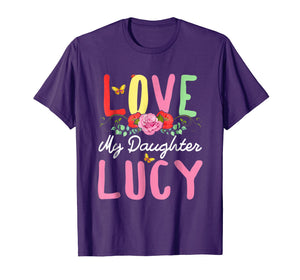 Funny shirts V-neck Tank top Hoodie sweatshirt usa uk au ca gifts for Women's I Love My Daughter Lucy T-Shirt Mother Gift Shirt 907901
