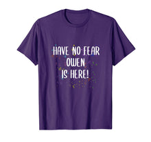 Load image into Gallery viewer, Have No Fear Owen Is Here Men's First Name Funny T-Shirt-3084247

