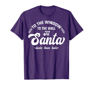Window Wall Santa Deck Halls T-Shirt