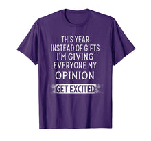 Load image into Gallery viewer, Funny shirts V-neck Tank top Hoodie sweatshirt usa uk au ca gifts for This Year Instead Of Gifts I&#39;m Giving Everyone My Opinion T-Shirt 1191795
