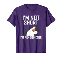 Load image into Gallery viewer, I&#39;m not short I&#39;m penguin size T-Shirt-247389
