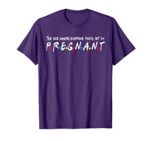 Load image into Gallery viewer, The One Where Everyone Finds Out I&#39;m Pregnant Gift Shirt
