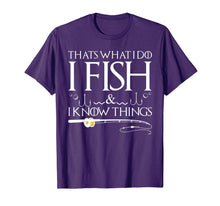 Load image into Gallery viewer, Funny shirts V-neck Tank top Hoodie sweatshirt usa uk au ca gifts for Fishing Sayings - That&#39;s What I Do I Fish And I Know Things T-Shirt 1125834

