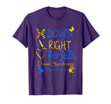 Load image into Gallery viewer, World Down Syndrome Day Awareness Socks Down Right Perfect TShirt106864
