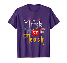 Load image into Gallery viewer, Trick or Teach Funny Halloween Gifts for Teachers T-Shirt

