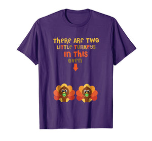 There Are Two Little Turkeys In This Oven Thanksgiving Shirt