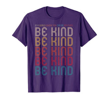 Load image into Gallery viewer, In A World Where You Can Be Anything Be Kind  Kindness T-Shirt395310
