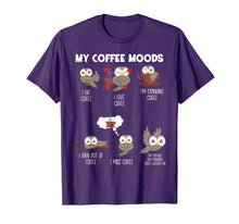 Load image into Gallery viewer, My Coffee Moods Owl Gift for Owl lovers and Coffee drinkers T-Shirt-245114

