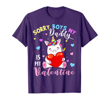 Load image into Gallery viewer, Sorry Boys Daddy Is My Valentine Cute Unicorn Lover Gifts T-Shirt-1227536
