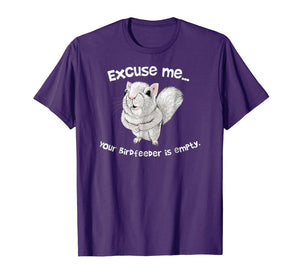 Funny shirts V-neck Tank top Hoodie sweatshirt usa uk au ca gifts for Squirrel Excuse Me Your BirdFeeder Is Empty T-Shirt 123456