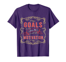 Load image into Gallery viewer, Motivational Quote saying Goals Fuel My Motivation T-Shirt
