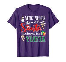 Load image into Gallery viewer, Who Needs Santa When You Have Yiayia Funny Christmas Gifts T-Shirt-3206232
